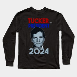 Tucker Carlson For President 2024 Long Sleeve T-Shirt